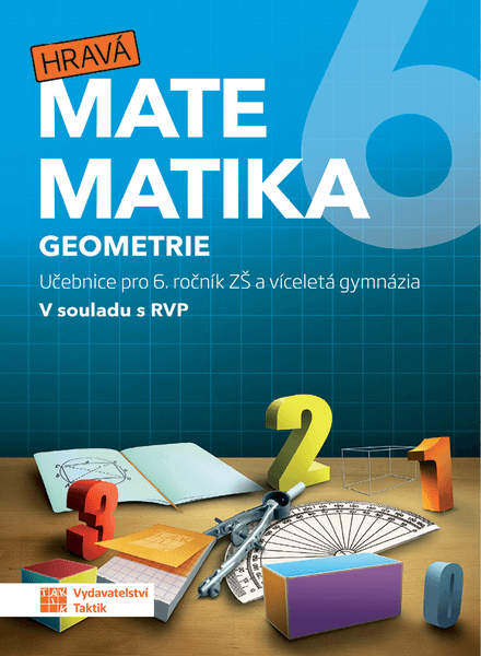 Hravá matematika 6 - učebnice 2. díl (geometrie)