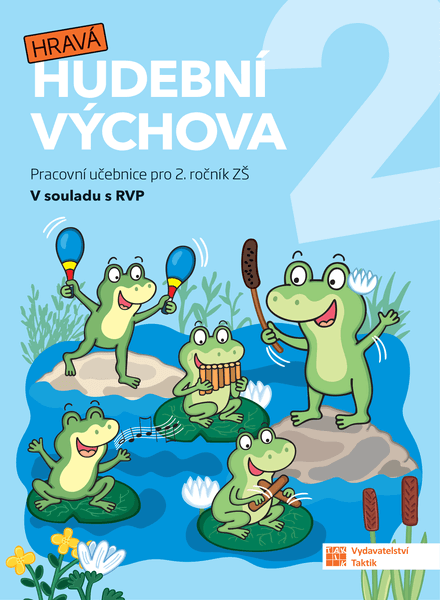 Hravá hudební výchova 2 - pracovní učebnice