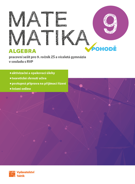 Matematika v pohodě 9 - algebra - pracovní sešit