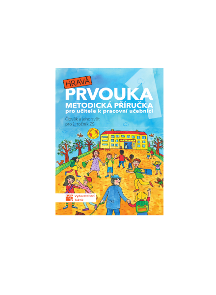 Hravá prvouka 1 - metodická příručka pro učitele