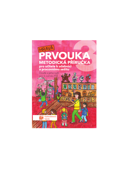 Hravá prvouka 3 - metodická příručka pro učitele