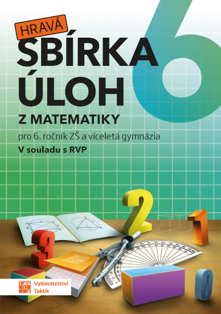 Hravá sbírka úloh z matematiky 6