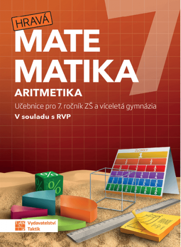 Hravá matematika 7 - učebnice 1. díl (aritmetika)