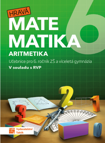 Hravá matematika 6 - učebnice 1. díl (aritmetika)