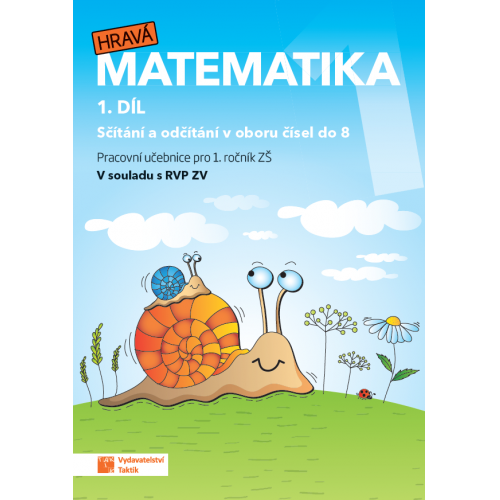 Hravá matematika 1 - přepracované vydání - pracovní učebnice - 1. díl