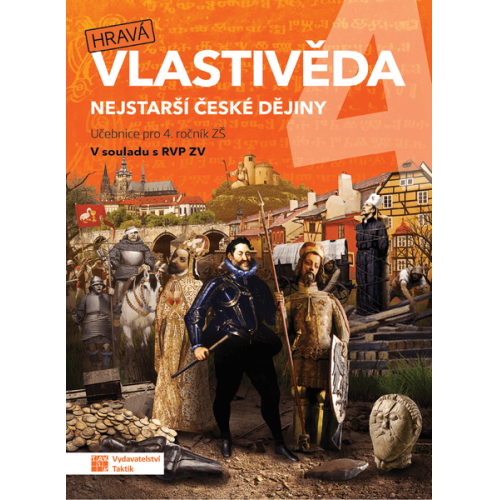 Hravá vlastivěda 4 - Nejstarší české dějiny - učebnice