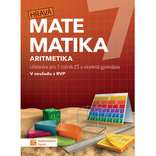 Hravá matematika 7 - učebnice 1. díl (aritmetika)