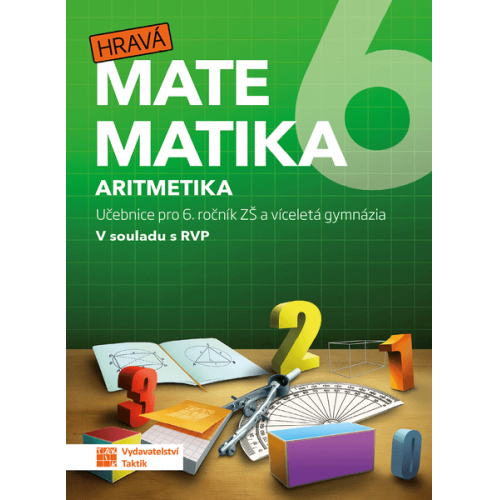 Hravá matematika 6 - učebnice 1. díl (aritmetika)