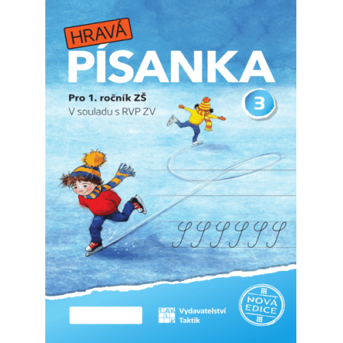 Hravá písanka pro 1.ročník - 3.díl - nová edice