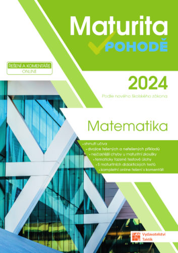 Maturita v pohodě - Matematika 2024