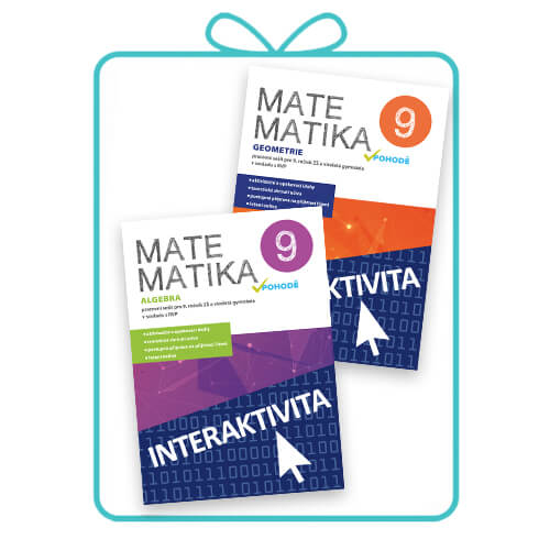 Interaktivní sešity Matematika v pohodě 9 - Algebra + Geometrie