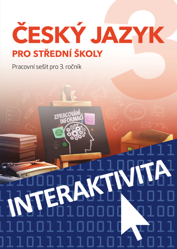 Interaktivní sešit Český jazyk 3 pro SŠ