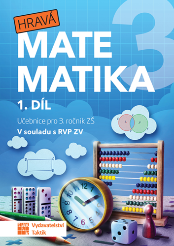 Hravá matematika 3 - přepracované vydání - učebnice - 1. díl